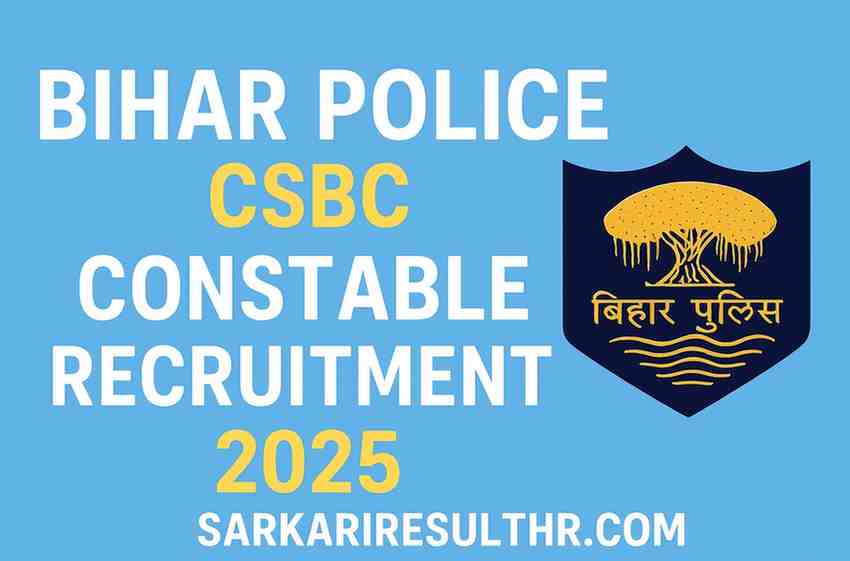 Bihar Police CSBC Constable Recruitment 2025